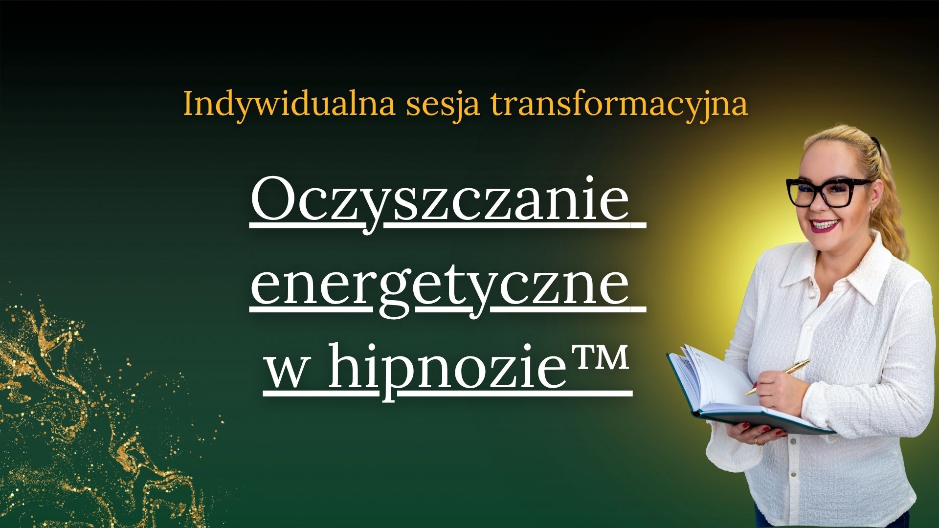 Oczyszczanie energetyczne w hipnozie™